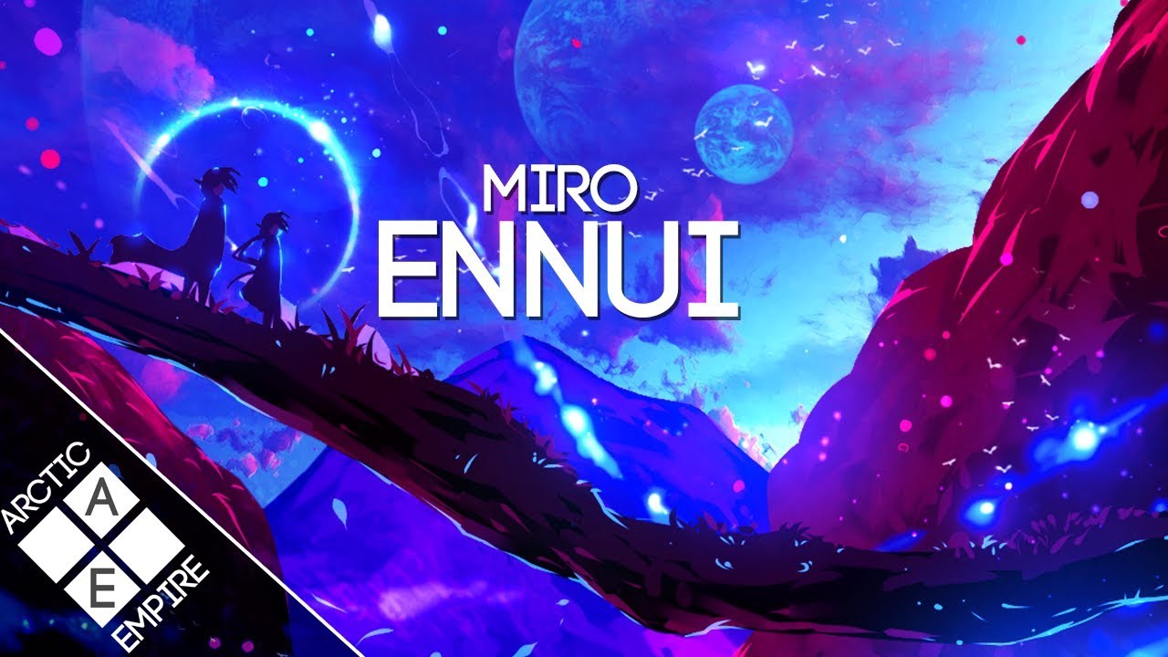 Miro - Ennui | Chill