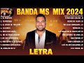 Banda ms mix 2024 letra banda ms grandes exitos  sus mejores canciones de banda ms lbum completo