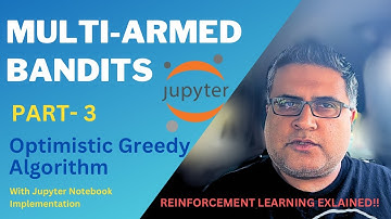 How to implement Optimistic Greedy Bandit Algorithm | Multi-Armed Bandits Part-3 |AI ✌️