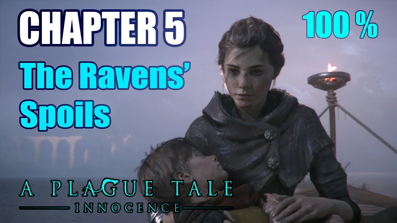 A Plague Tale: Innocence - Chapter 5: The Raven's Spoils 