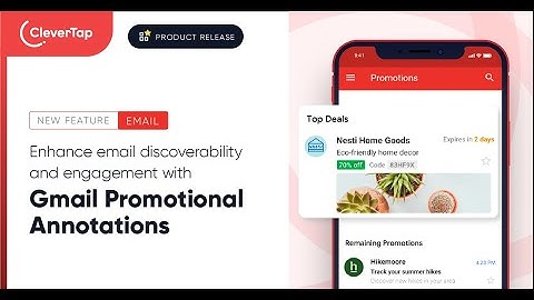Gmail Promotional Annotations: Enhance email discoverability and engagement | CleverTap