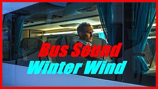Bus Driving Sound and Winter Wind for Sleeping, Bus Ride Noise and Nature Sounds, Study, Sleep