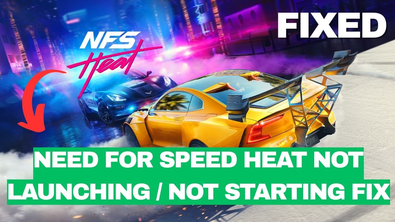 Need for Speed Heat Not Launching / Not Starting FIX | 100% Working ...