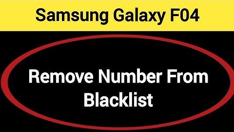 How to remove number from blacklist, Samsung galaxy F04 me call block kaise karen