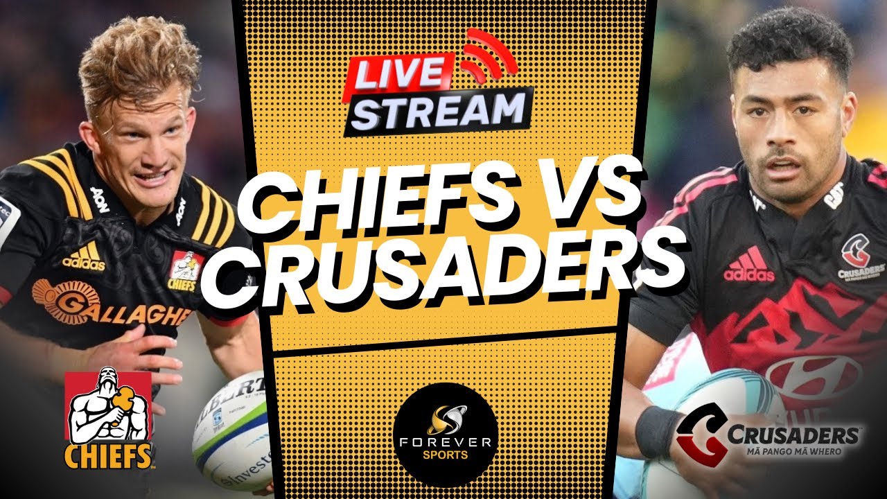 CHIEFS VS CRUSADERS LIVE! Final Watchalong Forever Rugby