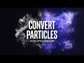 After Effects Quick Tip Easy Convert to Particles l 파티클로 변환하기