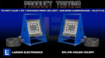 150 Watt Class 1 Div 1 Explosion Proof LED Light - Non-Spark Aluminum Base - 120-277V AC