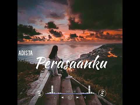 PERASAANKU ADISTA (cover mp3)