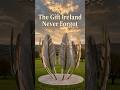 The Gift Ireland Never Forgot ☘️