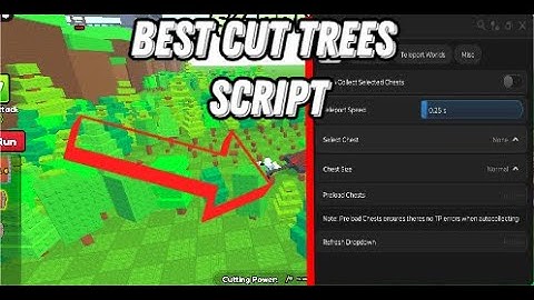 NEW *BEST* Cut Trees Script, INF CHESTS + MORE