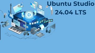 Ubuntu Studio 24.04--Review