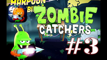 Zombie Catchers | #3 | Охота на зомби | Walkthrough Gameplay IOS ANDROID