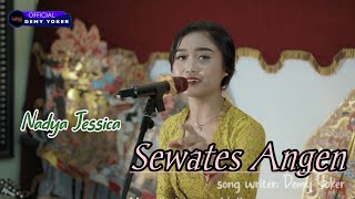 Nadya Jessica | SEWATES ANGEN |   TERBARU 2021