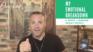 What I learned from an EMOTIONAL mental breakdown