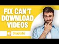 How To Fix And Solve Snaptube App Can T Download Videos Tutorial 