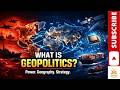 What is Geopolitics? Understanding Global Power, Strategy & World Affairs in 2 Minutes