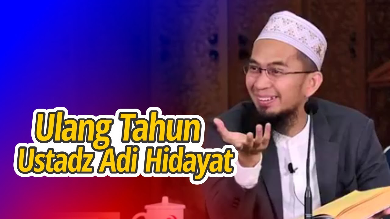 Ulang Tahun Ust Adi Hidayat Pulang Kampung Youtube