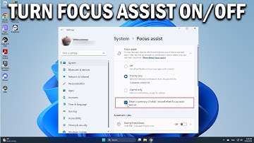 How To Turn On or Off Focus Assist in Windows 11 - Easy Fix