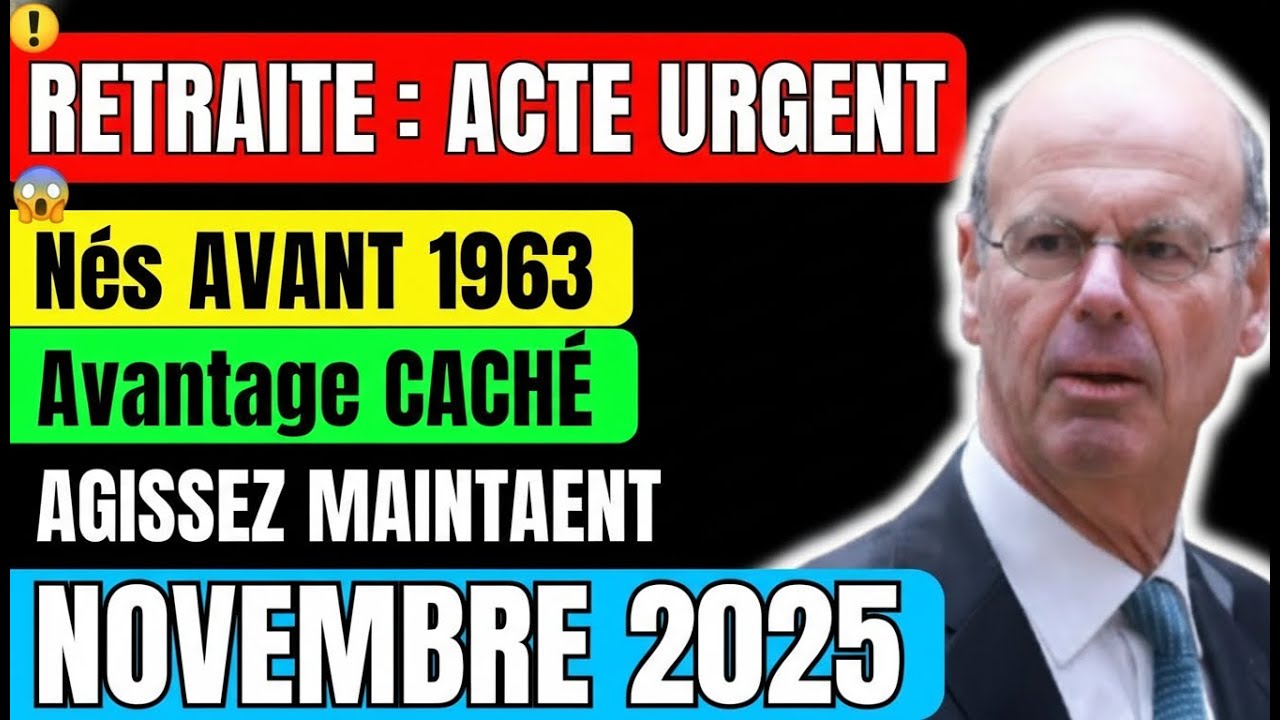 😱 Retraités nés avant 1963 : avantage caché révélé en novembre 2025