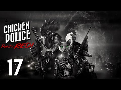 Let's Play: 'Chicken Police: Paint it Red!' - #17