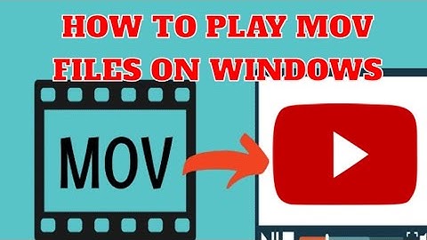 How to Play MOV Files on Windows? iPhone recorded video play on windows.