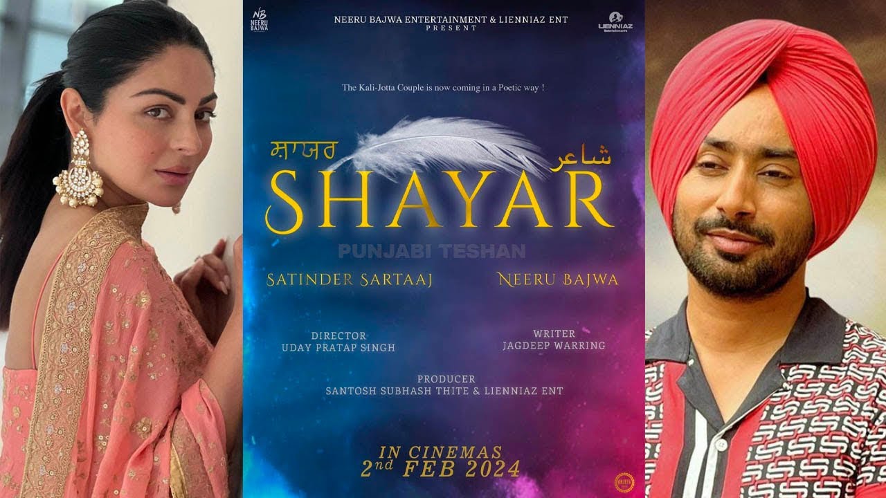 Shayar | Satinder Sartaaj | Neeru Bajwa | New Punjabi Movie 2024 ...