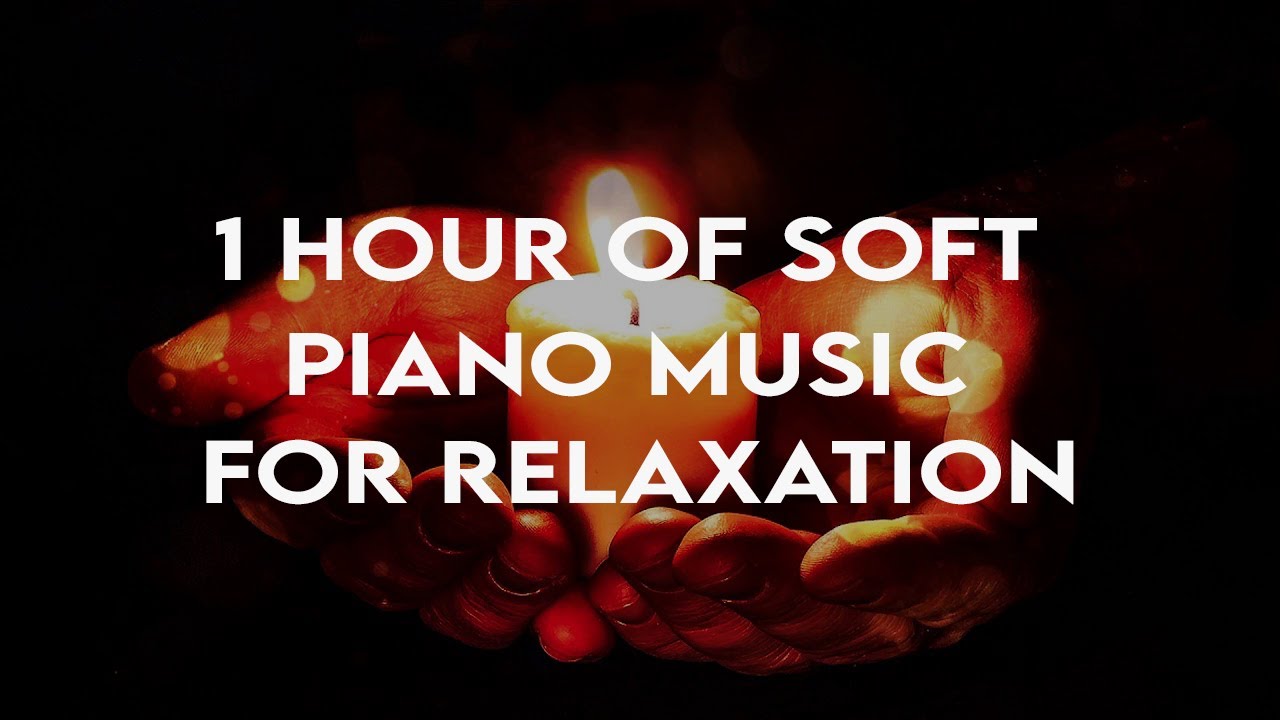 1 Hour Best Relaxing Music 2020 Burning Candles Soft Piano Music