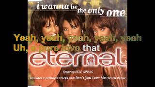 Eternal & Bebe Winans - I Wanna Be the Only One [Lyrics Audio HQ]