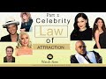 Celebs talk law of attraction part 2
