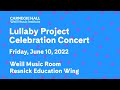 Lullaby project celebration concert 2022