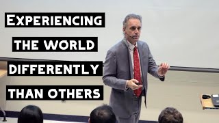 Why Do People Experience the World Differently? | Jordan Peterson