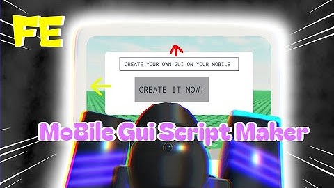 Fe Mobile Gui Script Maker | Script Arceus X /Fluxus Hydrogen Showcase