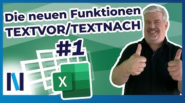 Neue Textfunktionen für Excel 365: Mit TEXTVOR/TEXTNACH Textteile herausziehen – Teil 1