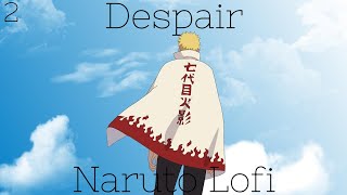Despair  Lofi Remix  | Naruto Lofi