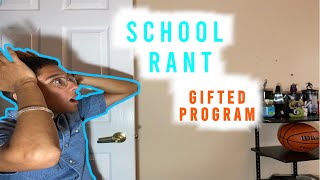 What I Hated Most About School | Rant on Gifted Program