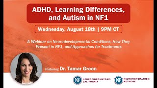 ADHD, Learning Disabilities, and Autism in NF1 by Dr. Tamar Green