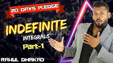 Maths Daddy | INTEGRATION | INDEFINITE | Part 1 | Rahul Dhakad | CBSE | ISC