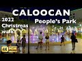 Caloocan peoples park walking tour  4kr  caloocan metro manila 2022 christmas walk