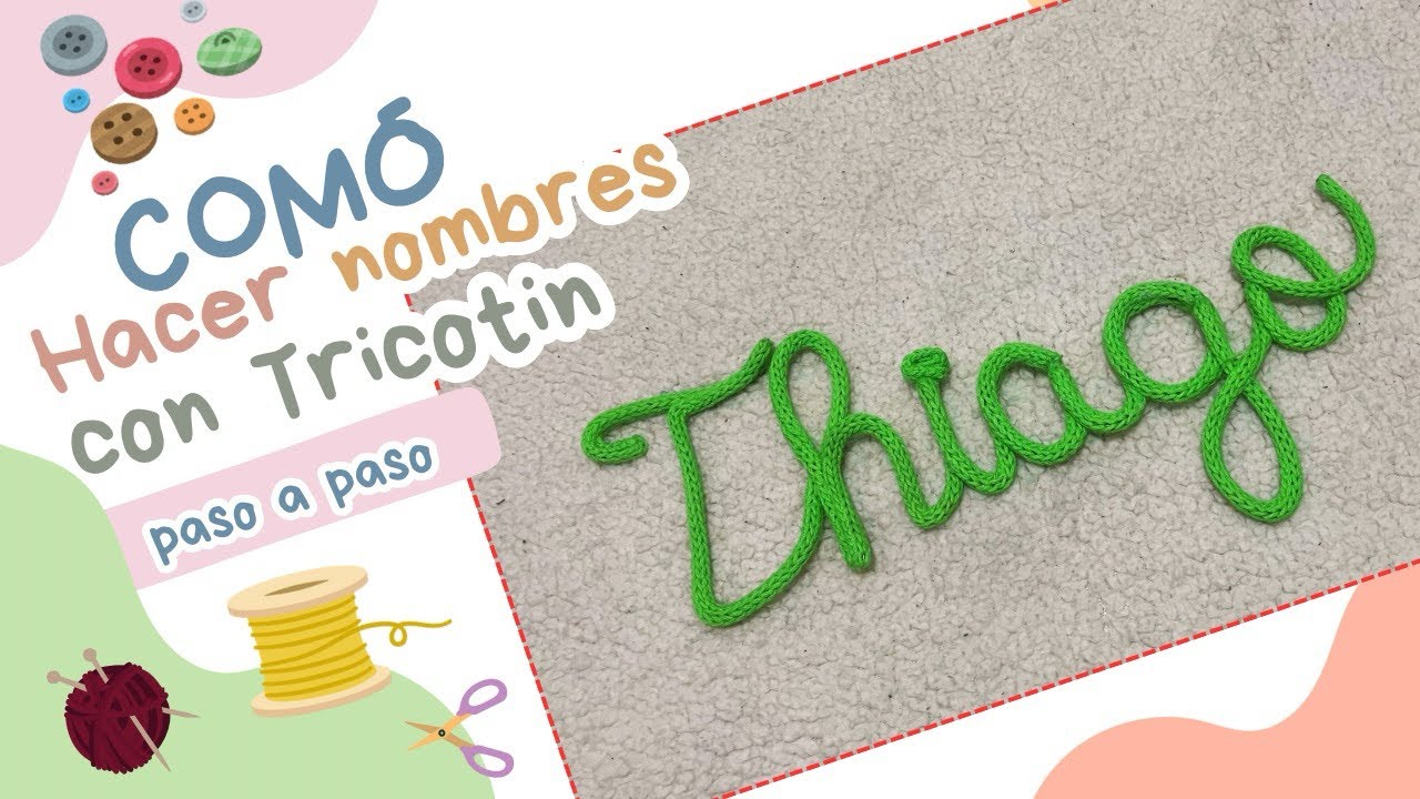 Paso a paso nombres con tricotin 