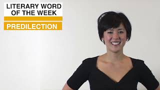 Literary Word of the Week: Predilection