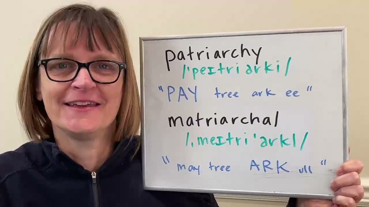 How To Pronounce Matriarchy, Patriarchy, Matriarchal And Patriarchal