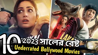 Top 10 Underrated Bollywood Movies in 2023