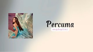 Percuma — Mahalini | Lirik Lagu 🎧