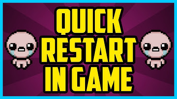How To Restart A Run In Binding Of Isaac Afterbirth (QUICK & EASY) - Quick Restart Key Isaac
