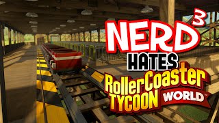 Nerd³ Hates... RollerCoaster Tycoon World Beta