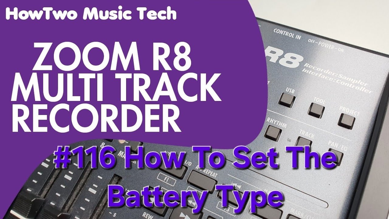 116 How To Set The Battery Type ZOOM R8 - YouTube