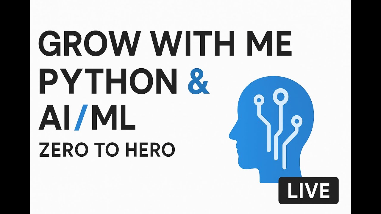 Grow With Me — Python & AI/ML- O to Hero