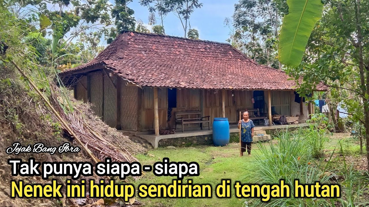 NENEK TUA SEBATANG KARA HIDUP SENDIRIAN DI TENGAH HUTAN TANPA TETANGGA SELAMA PULUHAN TAHUN...