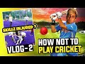 SkRossi VLOGS - How Not to play Cricket VLOG #2