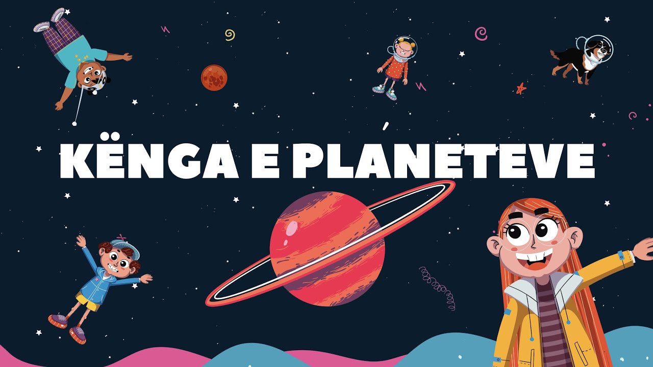 Kënga e Planeteve | Planeti i Fëmijëve™ — Këngë & Dituri